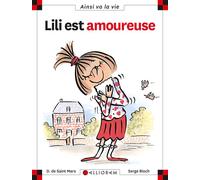 N°7 Lili est amoureuse - DOMINIQUE SIANT MARS (DE) - Calligram - cartonné - Document jeunesse