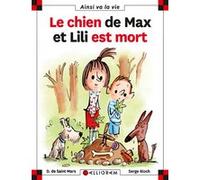 N°71 Le chien de Max et Lili est mort Dominique de Saint Mars (Auteur), SERGE BLOCH (Illustration)