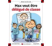 N°73 Max veut être délégué de classe Dominique de Saint Mars (Auteur), SERGE BLOCH (Illustration)