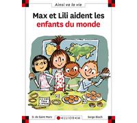 Max et Lili aident les enfants du monde
