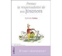 n°77 Prenez la responsabilité de vos finances: Et osez l'abondance !