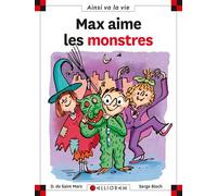 N°78 Max aime les monstres - Dominique de Saint Mars - Calligram - cartonné - Document jeunesse