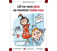 N°79 Lili ne veut plus se montrer toute nue - Dominique de Saint Mars - Calligram - cartonné - Roman cadet dès 6 ans