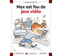 Max est fou de jeux vidéo