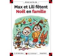 Max et Lili fêtent Noël en famille
