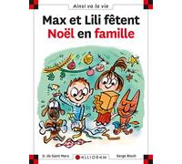 N°82 Max et Lili fêtent Noël en famille - Dominique de Saint Mars - Calligram - cartonné - Roman cadet dès 6 ans