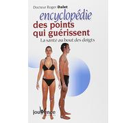 n°83 L'encyclopédie des points qui guérissent: la santé au bout des doigts