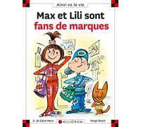N°85 Max et Lili sont fans de marques - Dominique de Saint Mars - Calligram - cartonné - Document jeunesse