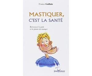n°87 Mastiquer c'est la santé: retrouver le goût et le plaisir de manger