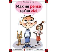 N°87 Max ne pense qu'au zizi - Dominique de Saint Mars - Calligram - cartonné - Document jeunesse