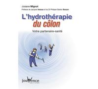 N°88 L'hydrothérapie du colon Votre partenaire santé - Josiane Mignot - Jouvence - broché - Guide