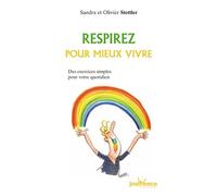 n°91 Respirez pour mieux vivre: des exercices simples pour gérer toutes les situations quotidiennes