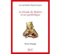 N.93 Le Grade de Maître et sa symbolique