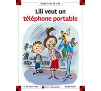 N°94 Lili veut un téléphone portable - Dominique de Saint Mars - Calligram - relié - Document jeunesse