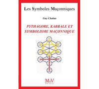 N.94 Pythagore, Kabbale et symbolisme maçonnique - Guy Chabas - La Maison De Vie - broché - Essai