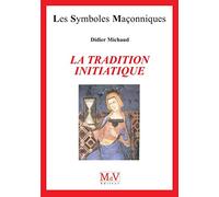 N.95 La tradition initiatique: N.95 La tradition initiatique