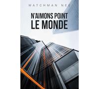 N´aimons point le monde