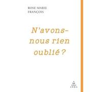 N’avons-nous rien oublié ?