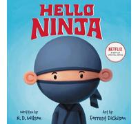 N. D. Wilson Hello, Ninja (Relié)