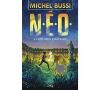 N.E.O. - tome 2 Les deux châteaux - Michel Bussi - Pocket Jeunesse - broché - Roman adolescent