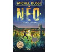 N.E.O. - tome 02 : Les deux châteaux