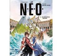 N.E.O. - tome 2 Un nouveau monde Maxe L'Hermenier (Auteur), Michel Bussi (Auteur), Djet (Dessinateur)