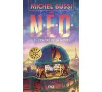 N.É.O. - Tome 03 : L'empire de la mort