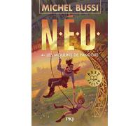 N.E.O. - Tome 4 Les Moulins de Pandore - Michel Bussi - Pocket Jeunesse - Poche - Roman adolescent