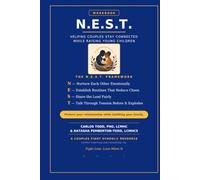N.E.S.T.: The Couple's Guide to Staying Connected Through Pregnancy, Newborns, and Young Children