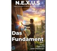 N.E.X.U.S. - Das Fundament: Die Architektur der Freiheit (Band 2)