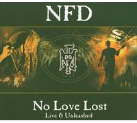 N.F.D. - No Love Lost-Live and Unleashed [Import]