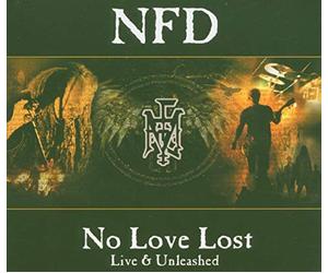 N.F.D. - No Love Lost -Live & Unre