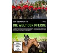 N.N. - Die Welt der Pferde: 360° GEO Reportage