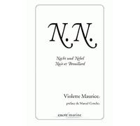 N.N: Nacht und Nebel : Nuit et Brouillard