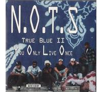 N.O.T.S. - You Only Live Once