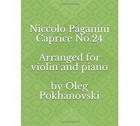 N. Paganini - O. Pokhanovski Caprice No.24 For Violin And Piano