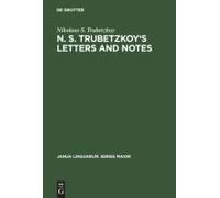 N. S. Trubetzkoy's Letters And Notes