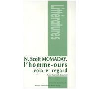 N. Scott Momaday, L'homme-Ours - Voix Et Regard