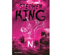 N. - Stephen King - Albin Michel Jeunesse - broché - Roman adolescent