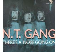 N.T. Gang - N.T. Gang - There's A Noise Going On - Cooltempo