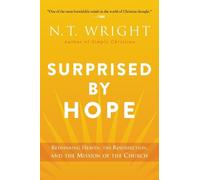 Surprised by Hope - N. T. Wright - HarperCollins - Livre en Anglais - Paperback N. T. WrightN. T. Wright (Auteur)