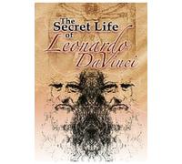 The Secret Life Of Leonardo Da Vinci