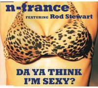 N-TRANCE FEATURING ROD STEWART - Da Ya Think I'm Sexy(2vers+Stayin Alive(Live)+Spice)
