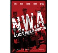 N.w.a & Eazy E: Kings of Compton