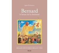 N18 Bernard le hérault de la chrétienté - le héraut de la chrétienté - Agnès Richomme - Fleurus - Livre