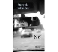 N6 - François Taillandier - Stock - broché - Roman