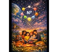 N7: Nitrogen's 7 Principles: The Principles of Nitrogen in the Human Body - IN AREA MASS RELATIVITY