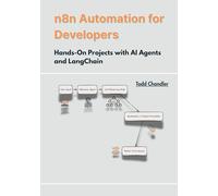 n8n Automation for Developers: Hands-On Projects with AI Agents and LangChain