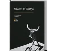 Na Alma Do Ribatejo Freire, Isabelemarando, Joseph (Auteur)