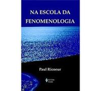 Na Escola Da Fenomenologia Paul Ricoeur (Auteur)